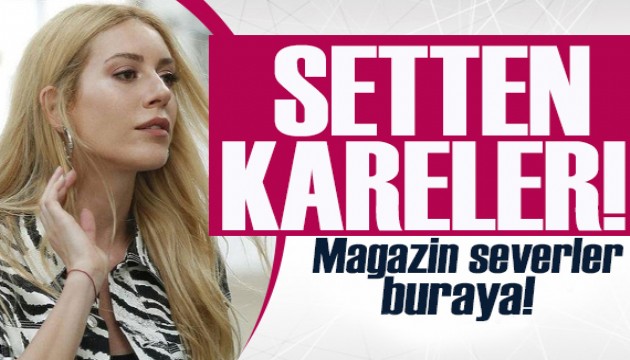 Sinem Kobal, setten paylaşım yaptı!