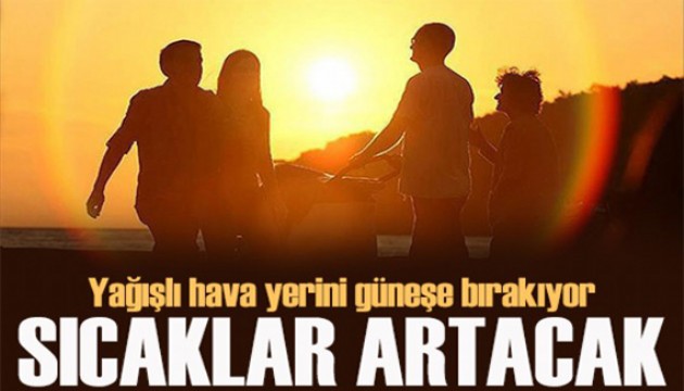 Beklenen haber geldi! Meteoroloji'den sıcak hava açıklaması!