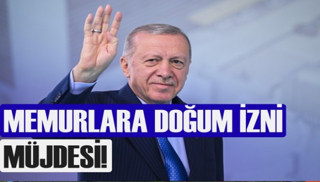 Memurlara doğum izni müjdesi