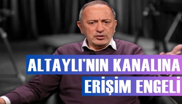 Fatih Altaylı'nın YouTube kanalına erişim engeli