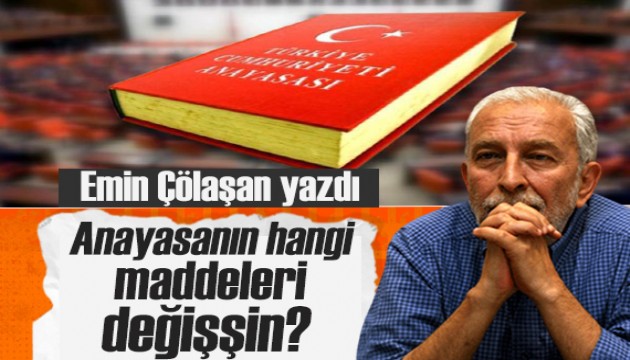 Emin Çölaşan yazdı: Ne istediklerini önce kendileri açıklasın