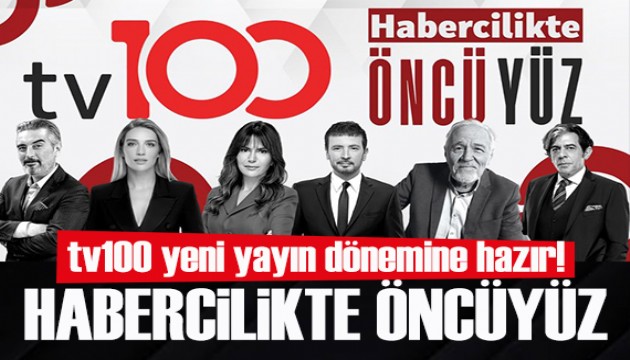 tv100 yeni yayın dönemine iddialı isimler ile başlıyor