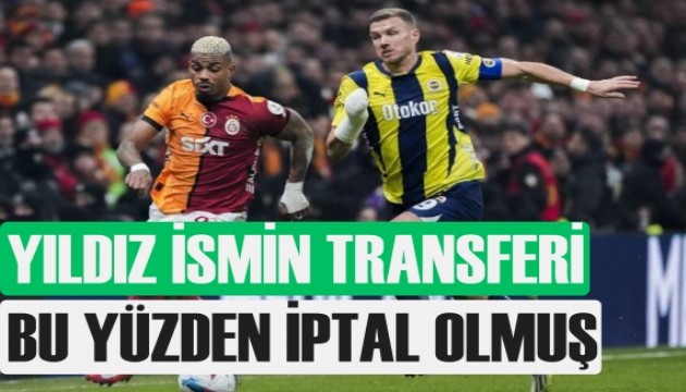Yıldız ismin transferi bu sebepten iptal olmuş