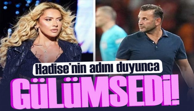 Hadise'nin adını duymak Okan Buruk'u gülümsetti