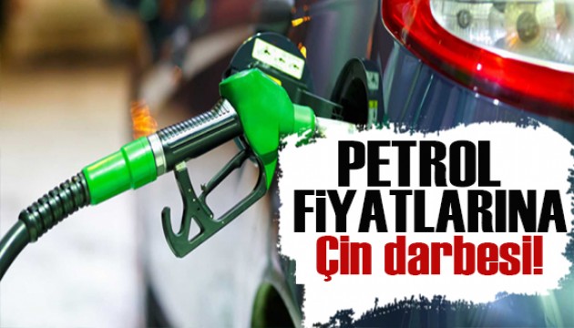 Petrol fiyatlarına Çin darbesi!