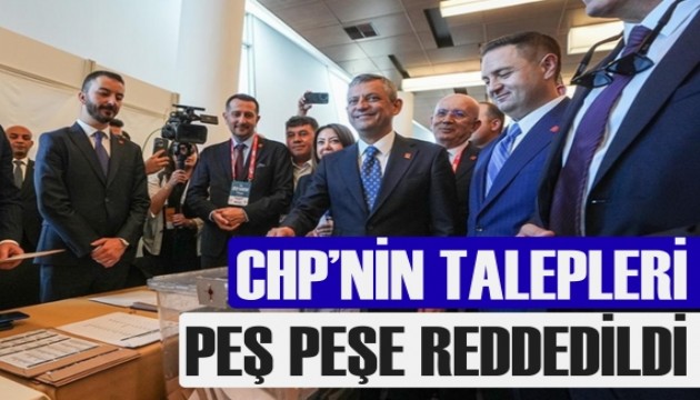 CHP Olağanüstü Kurultayı'nın iptali başvurularına ret