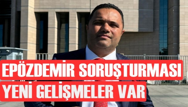 Epözdemir'in soruşturmasında 1 kişi daha gözaltına alındı