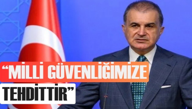 Ömer Çelik'ten İsrail'e sert tepki