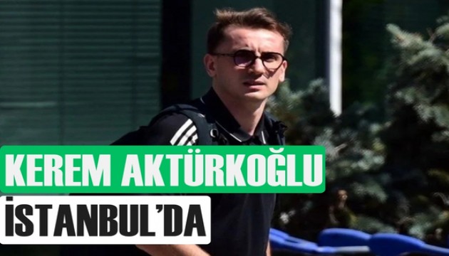 Kerem Aktürkoğlu İstanbul'da