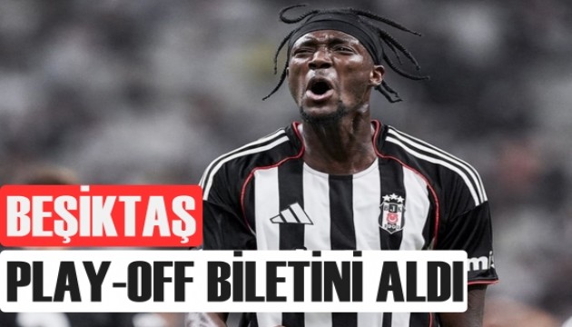 Beşiktaş play-off biletini kaptı