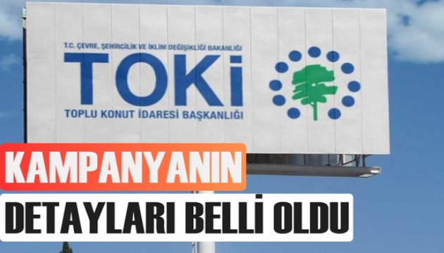 TOKİ indirim kampanyasının ayrıntıları belli oldu