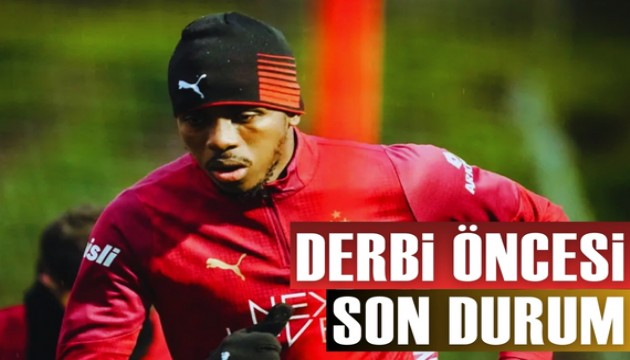 Galatasaray'da derbi öncesi son durum