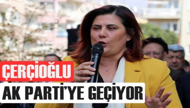 Aydın Büyükşehir Belediye Başkanı Çerçioğlu, AK Parti'ye geçiyor