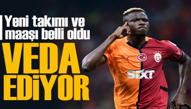 Osimhen'in yeni takımı ve maaşı belli oldu