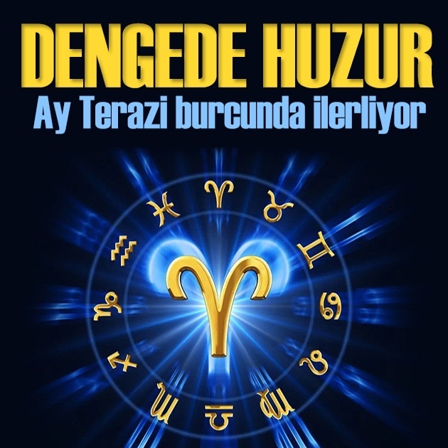 10 Ekim 2026 burç yorumları! Ay Terazi burcunda ilerliyor: Dengede huzur