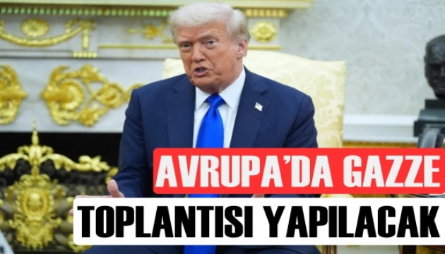 Avrupa'da Gazze toplantısı yapılacak