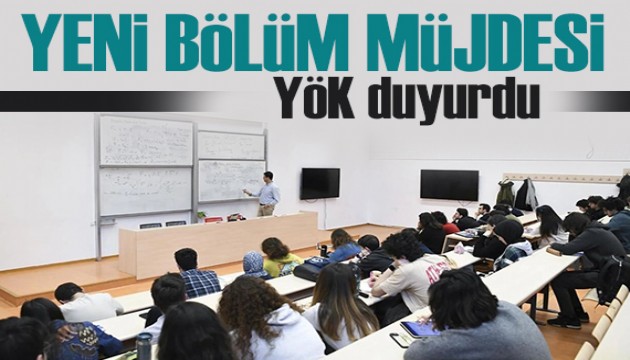 Üniversitelerde büyük değişim: Yeni bölümler geliyor