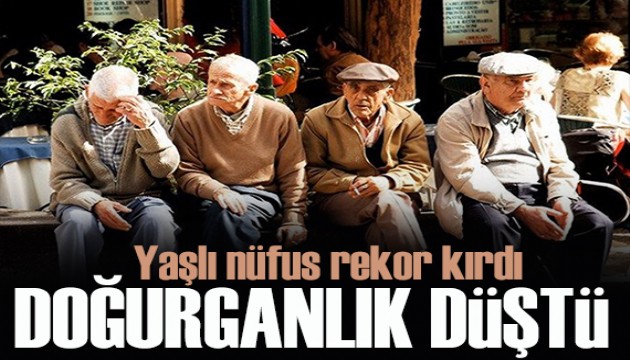 Doğurganlık düştü, yaşlı nüfus rekor kırdı!