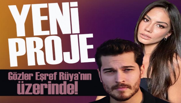 Gözler Eşref Rüya'nın üzerinde!