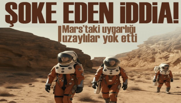 Şoke eden iddia: Mars'taki uygarlığı uzaylılar yok etti!