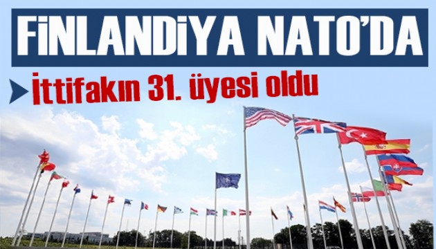 Finlandiya resmen NATO'nun 31'inci üyesi oldu