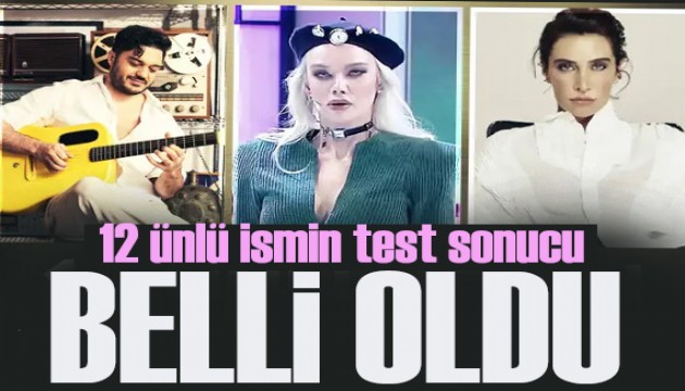 12 ünlü ismin uyuşturucu test sonuçları belli oldu