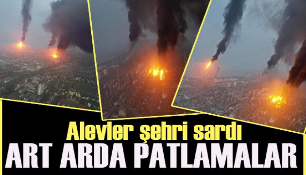 Çin'de petrokimya tesisinde korkunç patlama!