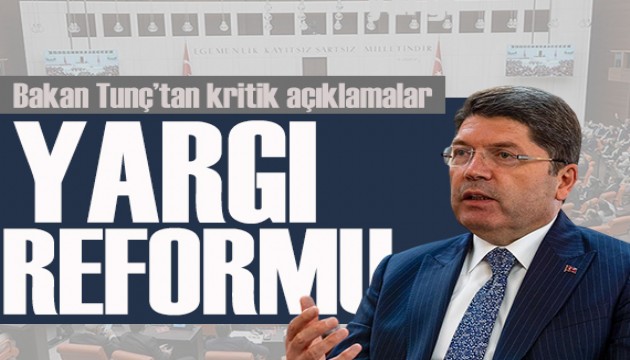 Bakan Yılmaz Tunç: Yargı Reformu Strateji Belgesi'ni tamamladık