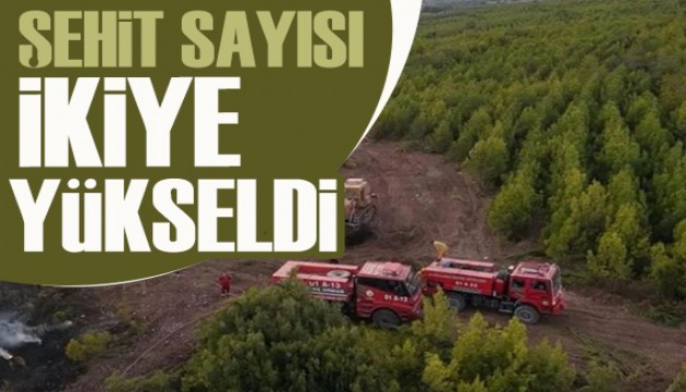 Osmaniye yangınında şehit sayısı 2'ye yükseldi