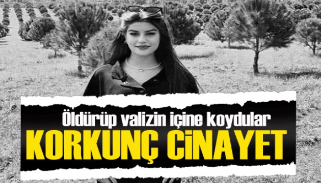 İstanbul'da vahşet! Ayşe'nin cesedi yol kenarında valizde bulundu