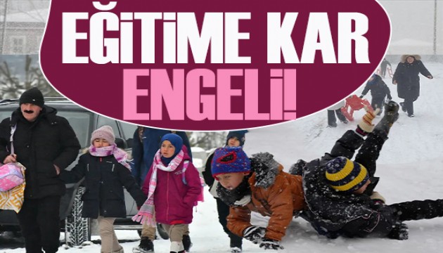 Eğitime 'kar engeli': İşte okulların tatil edildiği iller