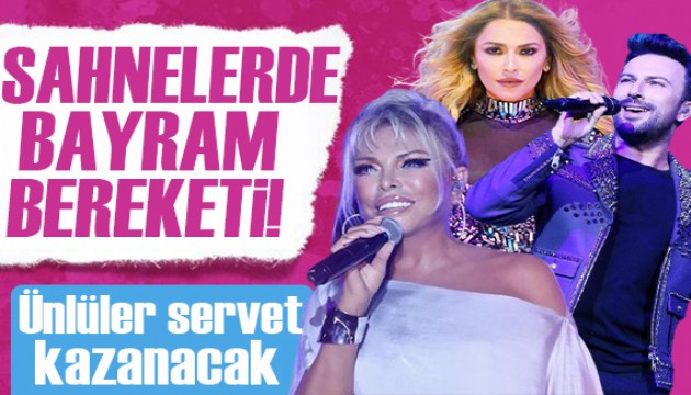 Ünlüler bu bayramda sahnede olacak: Alacakları ücret servet değerinde