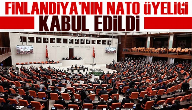 TBMM, Finlandiya'nın NATO'ya üyeliğini kabul etti