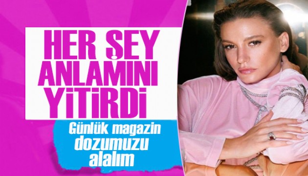 Serenay Sarıkaya sessizliğini bozdu: 'Her şey anlamını yitirdi'