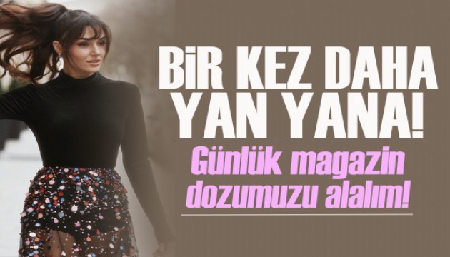 Hande Erçel ile Eva Longoria iki yıl sonra Paris'te buluştu