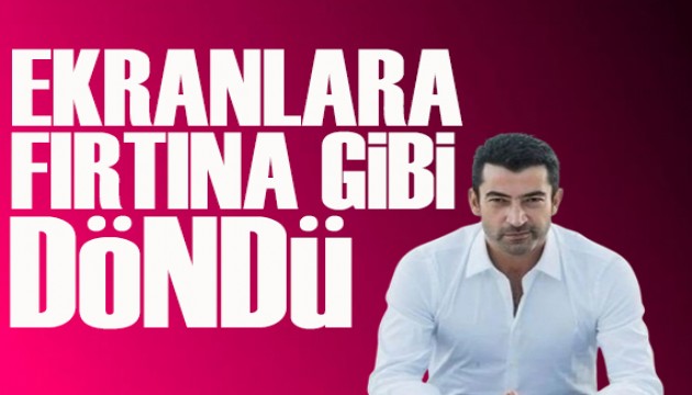 Kenan İmirzalıoğlu, ekranlara fırtına gibi döndü!