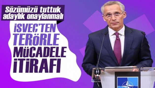 Sözümüzü tuttuk! İsveç'ten terörle mücadele itirafı