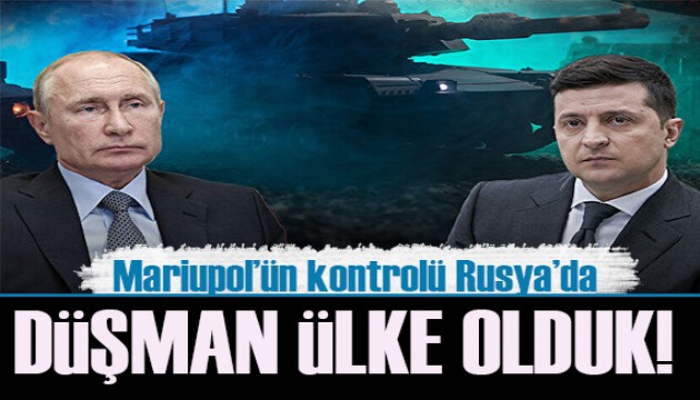 Kremlin'den 'Mariupol' açıklaması: Düşman ülke haline geldik!