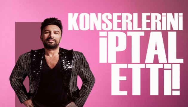 Tarkan konserlerini güvenlik nedeniyle peş peşe iptal etti!