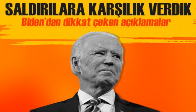 Joe Biden'dan dikkat çeken açıklamalar: Drone saldırısına karşılık verdik