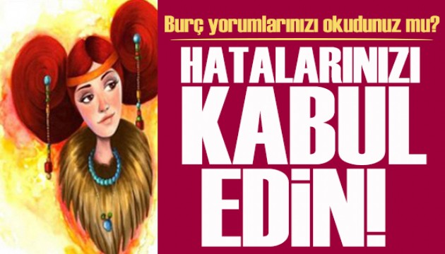 3 Haziran 2026 burç yorumları! Hatalarınızı kabul etmek zorundasınız