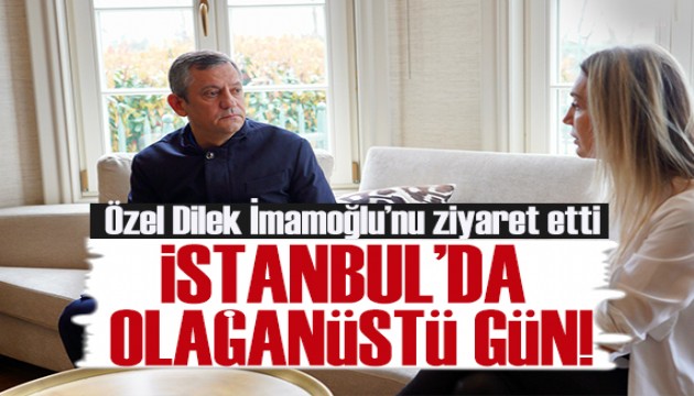 Özgür Özel, Dilek İmamoğlu'nu ziyaret etti