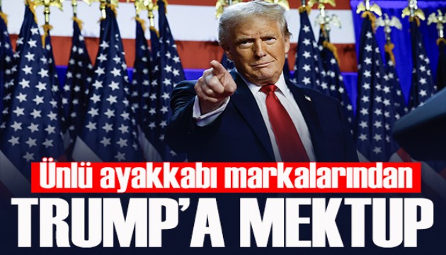 Ünlü ayakkabı markalarından Trump'a mektup