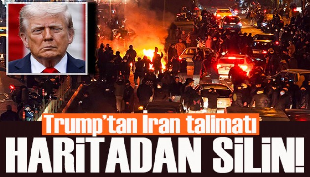 Trump'tan İran için 'yok etme' talimatı: Haritadan silin