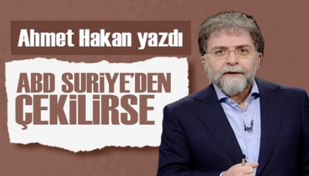 Ahmet Hakan yazdı: PKK Suriye'de devletçilik oynuyor