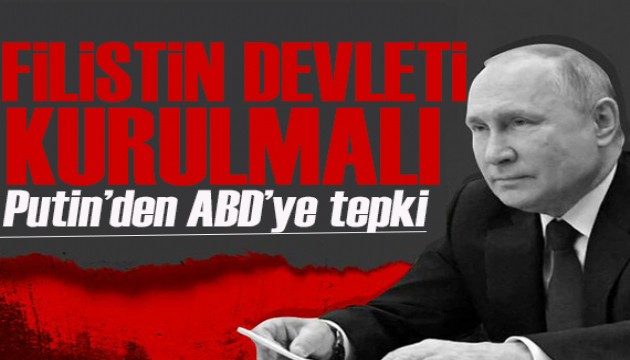 Putin net konuştu: Filistin devleti kurulmalı!