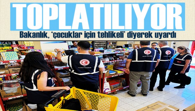 Bakanlık uyurdu: O kırtasiye ürünleri toplatılıyor
