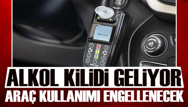 Araçlara alkol kilidi geliyor: Şartlar belirlendi