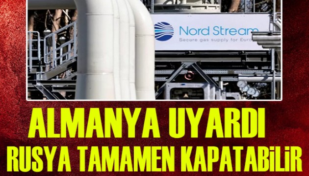 Almanya uyardı: Rusya tamamen kapatabilir