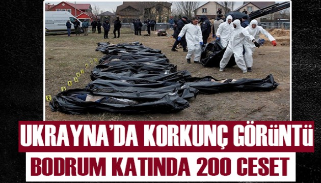 Ukrayna'da korkunç görüntü: Bodrum katında 200 ceset